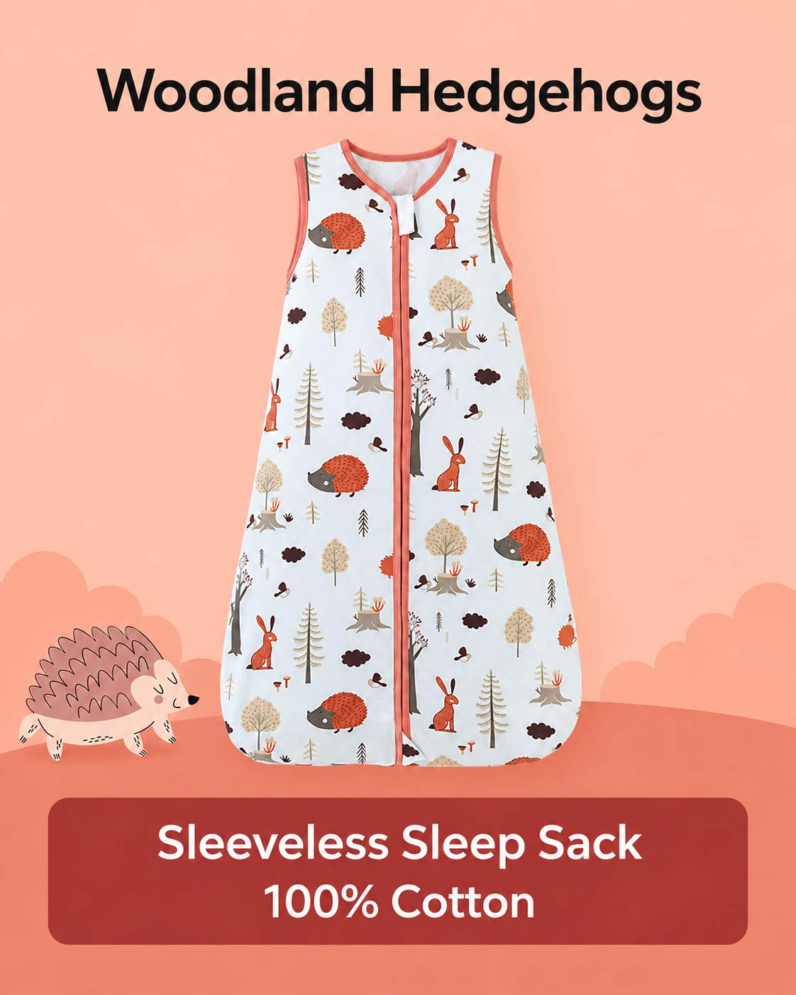Sleeveless baby sleep sack featuring hedgehogs, rabbits and trees with coral trim and a front zipper