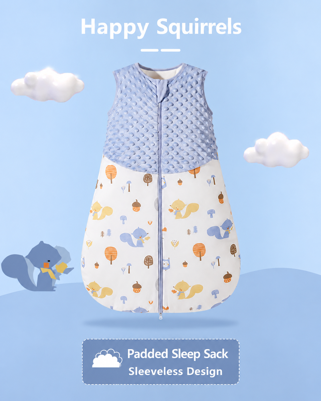 Blue sleeveless padded baby sleep sack with a raised-dot upper panel, squirrels, trees and acorns print, and a front zipper
